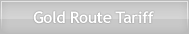 Gold Route Tariff