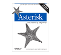 Asterisk: The Future of Telephony - Second Edition Asterisk: The Future of Telephony - Second Edition