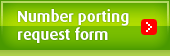 Click here for porting number request form.